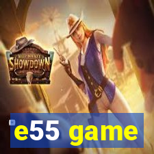 e55 game